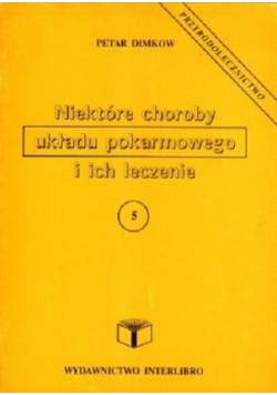 Niektóre choroby układu pokarmowego i ich leczenie