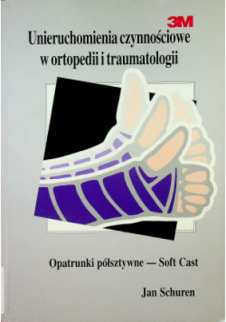 Unieruchamianie czynnościowe w ortopedii i traumatologii