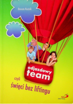 Odjazdowy team czyli święci bez liftingu