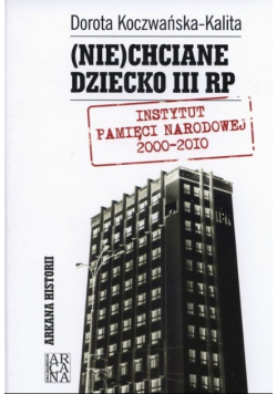 Niechciane dziecko III RP