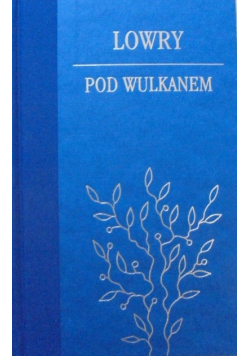 Lowry pod wulkanem