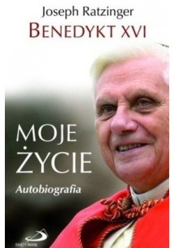 Benedykt XVI. Moje  życie