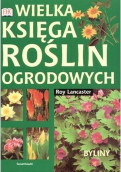 Wielka księga roślin ogrodowych Byliny