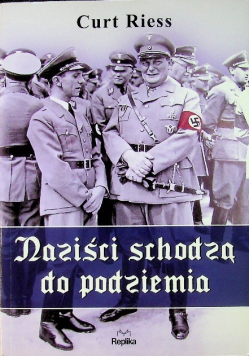 Naziści schodzą do podziemia