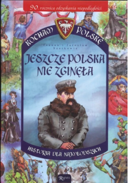 Jeszcze Polska nie zginęła