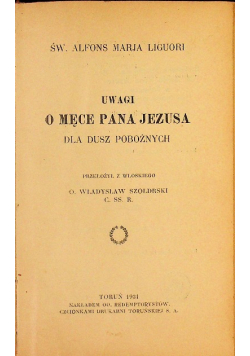 Uwagi o męce Pana Jezusa dla dusz pobożnych 1931 r.