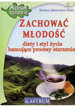 Zachować młodość Diety i styl życia