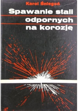Spawanie stali odpornych na korozję