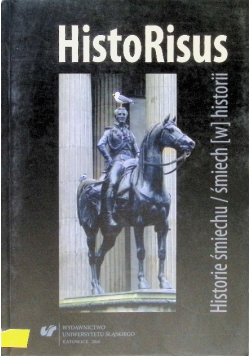 HistoRisus. Historie śmiechu / śmiech [w] historii