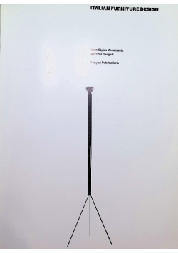 Italian Furniture Design. Ideas, Styles, Movements