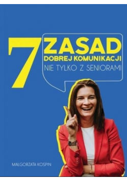 7 zasad dobrej komunikacji nie tylko z seniorami