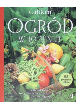 Ogród w 10 minut - CaliKim
