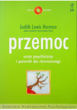 Przemoc uraz psychiczny i powrót do równowagi