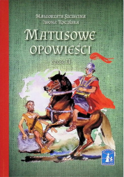 Matusowe opowieści Część II