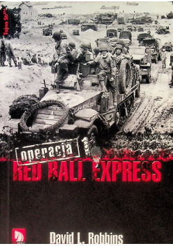 Red Ball Express Operacja Tom I