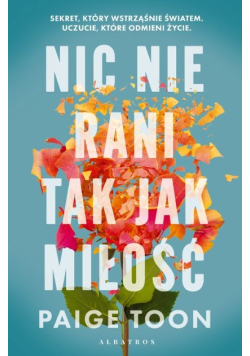 Nic nie rani tak jak miłość
