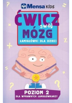 Ćwicz swój mózg Łamigłówki dla dzieci 2