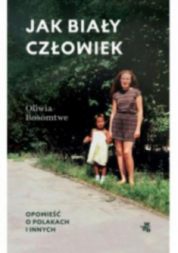 Jak biały człowiek