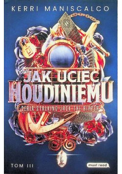 Jak uciec Houdiniemu