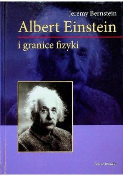 Albert Einstein i granice fizyki