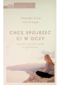 Chcę spojrzeć ci w oczy