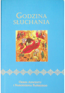 Godzina słuchania okres Adwentu i Narodzenia Pańskiego
