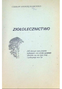 Moje widzenie świata Powrót do ziół Ziołolecznictwo