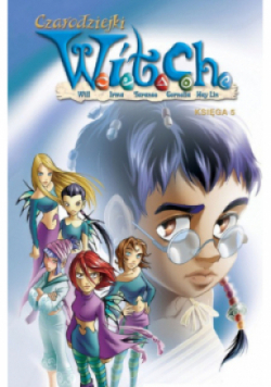 Czarodziejki W.I.T.C.H. Księga 5