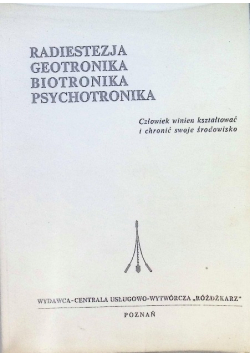 Radiestezja geotronika biotronika psychotronika