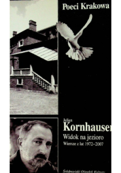 Widok na jezioro Wiersze z lat 1972 - 2007