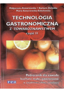 Technologia gastronomiczna z towaroznawstwem Część II