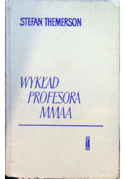 Wykład profesora MMAA