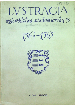 Lustracja województwa Sandomierskiego 1564 - 1565