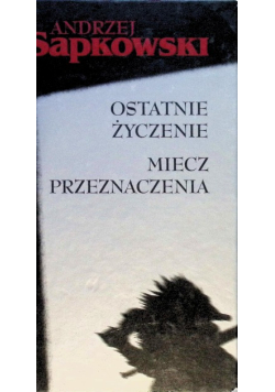 Ostatnie życzenie miecz przeznaczenia