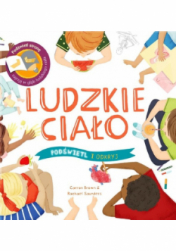 Podświetl i Odkryj. Ludzkie ciało