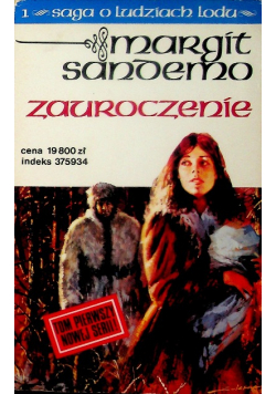 Saga o ludziach lodu Tom 1 Zauroczenie