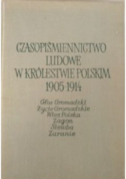 Czasopiśmiennictwo ludowe w królestwie polskim 1905-1914