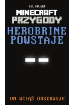 Herobrine powstaje Przygody w świecie Minecrafta