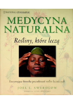 Medycyna naturalna Rośliny które leczą