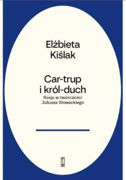 Car-trup i Król Duch.