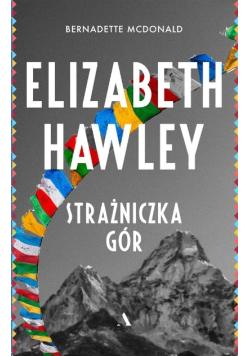 Elizabeth Hawley Strażniczka gór