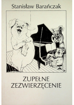 Zupełne  zezwierzęcenie