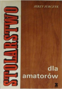 Stolarstwo dla amatorów