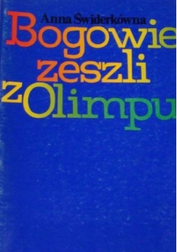 Bogowie zeszli z Olimpu
