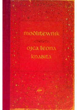 Modlitewnik Ojca Leona Knabita