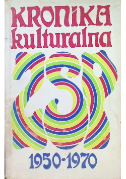 Kronika kulturalna 1950 - 1970