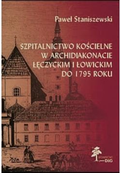 Szpitalnictwo kościelne w archidiakonacie