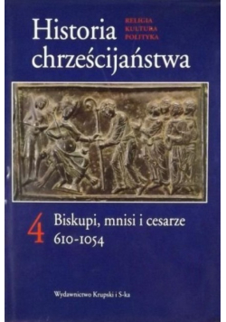 Historia Chrześcijaństwa Biskupi mnisi i cesarze