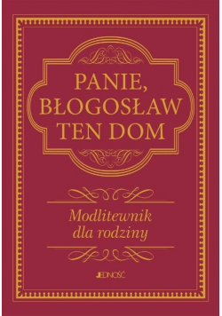 Panie Błogosław Ten Dom