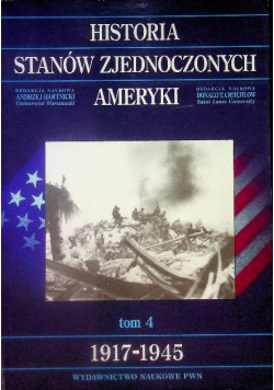 Historia Stanów Zjednoczonych Ameryki Tom 4 1917 - 1945